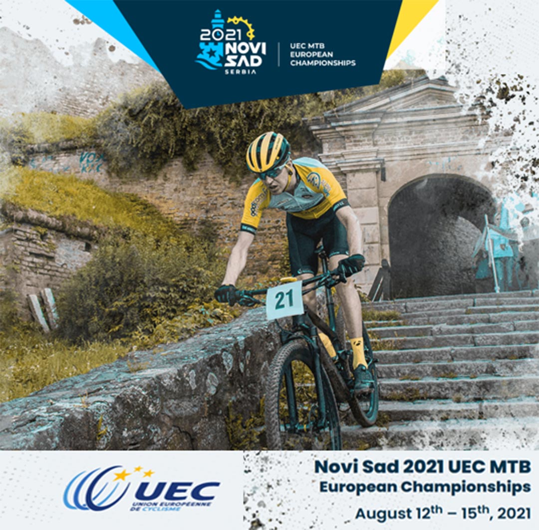 UEC European Championships MTB Novi Sad, Serbia 12.-15.08.2021
